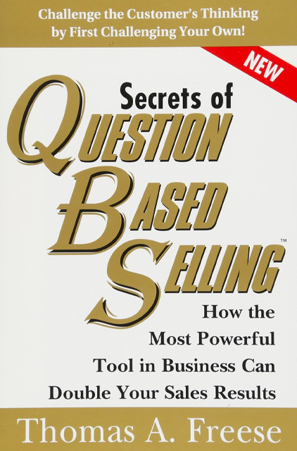 Secrets of Question Based Selling