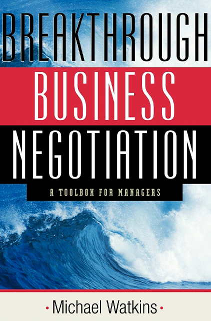 Breakthrough Business Negotiation