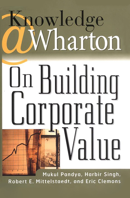 Knowledge@Wharton: On Building Corporate Value