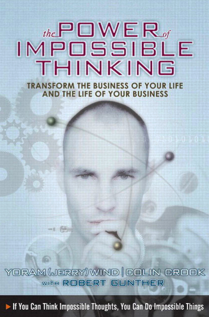 The Power of Impossible Thinking