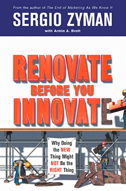 Renovate Before You Innovate