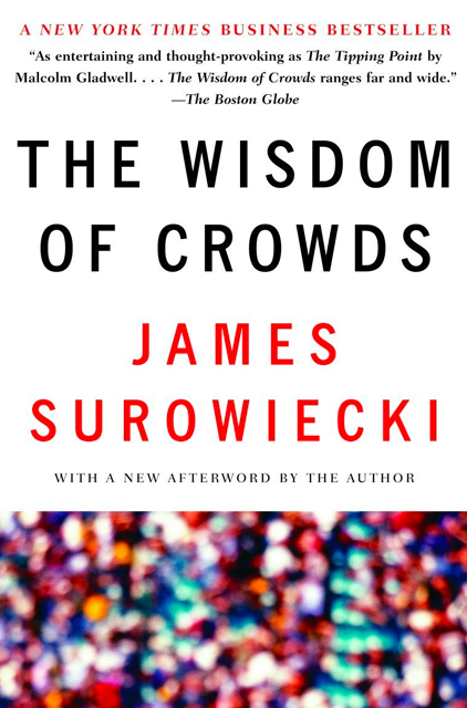 The Wisdom of Crowds