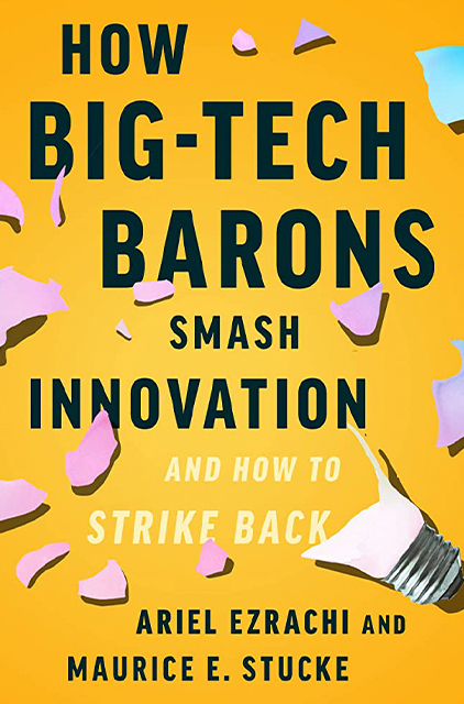 How Big-Tech Barons Smash Innovation